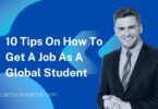 10 Tips On How To Get A Job As A Global Student in the US in 2024